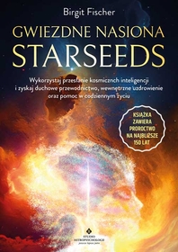 Gwiezdne nasiona Starseeds. Fisher B.