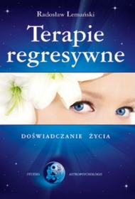 Terapie regresywne - Lemański Radosław